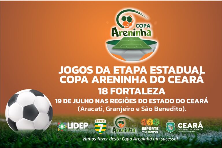 Governo do Ceará realiza etapa estadual da Copa Areninha em quatro cidades