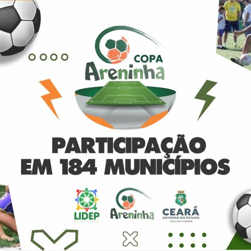 Copa Areninha do Ceará terá participação dos 184 municípios