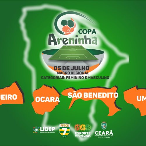 Copa Areninha do Ceará realiza mais uma etapa Macrorregional neste sábado (5)