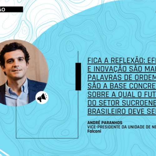 Eficiência e inovação fortificam o setor sucroenergético brasileiro